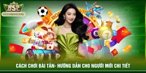 Cách chơi bài tấn