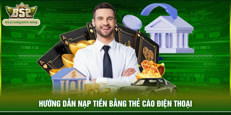 Hướng dẫn nạp tiền bằng thẻ cào điện thoại