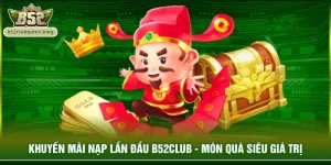 Khuyến mãi nạp lần đầu B52club