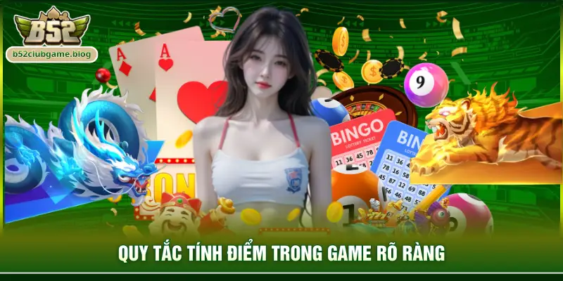 Quy tắc tính điểm trong game rõ ràng