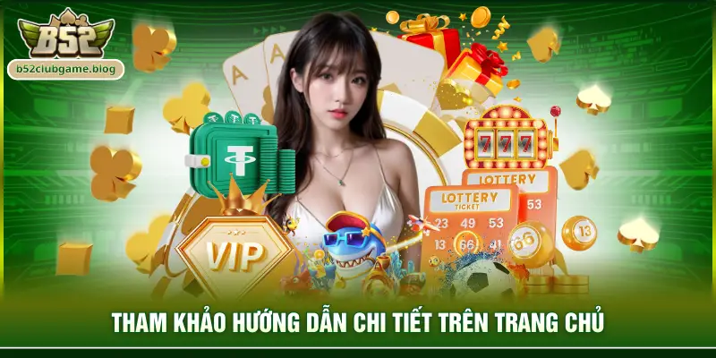Tham khảo hướng dẫn chi tiết trên trang chủ