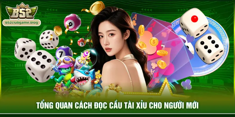 Tổng quan cách đọc cầu tài xỉu cho người mới