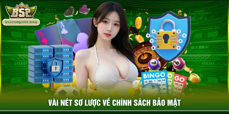 Vài nét sơ lược về chính sách bảo mật